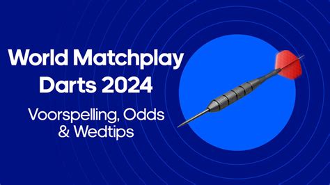 world matchplay darts betting odds - world matchplay darts predictions